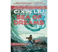Sea Of Dreams: Cixin Liu Graphic Novels #1
