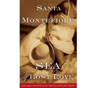 (SEA OF LOST LOVE ) By Montefiore, Santa (Author) Paperback Published on (05, 2008)