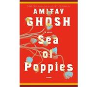 Sea of Poppies Amitav Ghosh (Auteur)