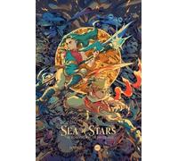 Sea Of Stars - Les Concept Arts De Bryce Kho
