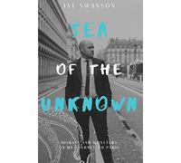 Sea of the Unknown: Monsters and Mishaps on my Journey to Paris