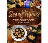 Sea of Thieves: The Cookbook – 80+ recettes poisson/viande/véganes/desserts & cocktails