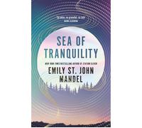 Sea of Tranquility - Emily St. John Mandel - Pan Books - broché - Roman
