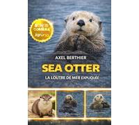 Sea Otter la loutre de mer expliquée