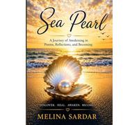 Sea Pearl: A Journey of Awakening in Poems, Reflections, and Becoming