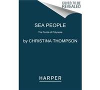 Sea People - Christina Thompson - HarperCollins - Livre en Anglais - Paperback Christina ThompsonChristina Thompson (Auteur)