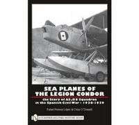 Sea Planes of the Legion Condor - [Version Originale] Rafael Permuy, Cesar O,donnell (Auteur)