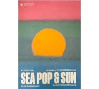 Sea, Pop & Sun VF - Anna Karina Hofbauer - Dilecta Eds - broché - Catalogue d'exposition