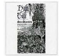 High Tide – Sea Santies – CD – Titres bonus – Neuf