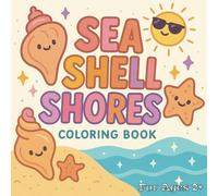 Sea Shell Shores children's beach and ocean coloring book featuring starfish, seahorses, sealife