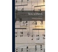 Sea Songs - William Cox Bennett - Creative Media Partners LLC - Livre en Anglais William Cox BennettWilliam Cox Bennett (Auteur)