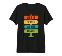 Sea Summer Ocean Coastal Life is Better At The Beach T-Shirt Haut de Gamme