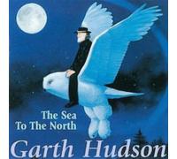 Sea to the North (Breeze Hill) by Garth Hudson [CD] NEUF