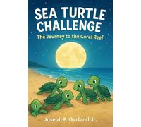 Sea Turtle Challenge The Journey to the Coral Reef