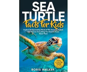 Sea Turtle Facts for Kids: Explore the Fascinating World of This Amazing Animal and Discover Everything You Need to Know About Them