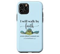 Sea Turtle I Will Walk by Faith Not Sight When I Cannot See Coque pour iPhone 11 Pro