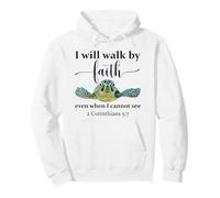 Sea Turtle I Will Walk by Faith Not Sight When I Cannot See Sweat à Capuche