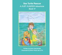 Sea Turtle Rescue, A JUST JUNIPER Adventure Book 17: Sophie, Lucas, and Andy learn all about sea turtles in this exciting ocean story. Juniper the golden retriever saves the day!