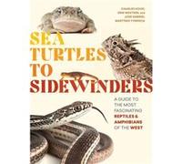 Sea Turtles to Sidewinders by Jose Gabriel MartinezFonseca Jose Gabriel MartinezFonseca (Auteur)