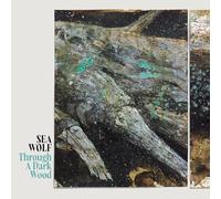 Sea wolf - Through a dark wood