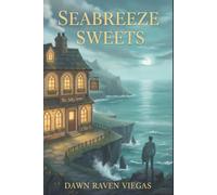 Seabreeze Sweets: A Baker, a Selkie, and a Dash of Coastal Magic. Her Quiet Life Was Missing a Spark. Then He Arrived. Where the Ocean's Whisper Meets Heart.