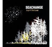 Seachange - Lay of The Land [Import]