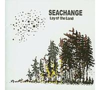 Seachange - Lay of The Land [Import]