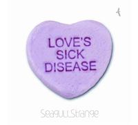 Seagull Strange - Love Sick Disease [Import]