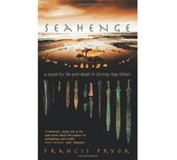 Seahenge Francis Pryor (Auteur)
