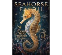 Seahorse Emoji: Welcoming Kael Delamor to the Delamor Cathedral of Love