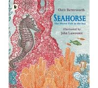 Seahorse: The Shyest Fish In The Sea (Nature Storybooks) (Paperback) Chris Butterworth, (Auteur)