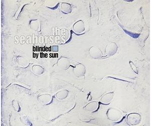 Seahorses - Blinded by The Sun [Import]