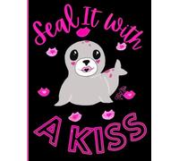 'Seal It With A Kiss' Valentine Seal,Hand-Drawn Art, 8x11 150 Lined Pages Perfect For School, Learning And Notetaking: By: Artist Mary Elisabeth Linder @ MaryEMade