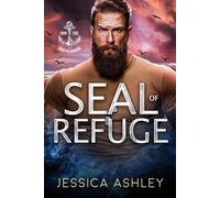 SEAL of Refuge A Christian Romantic Suspense - Jessica Ashley - B.A.D. Publishing - ebook (ePub) - Livre