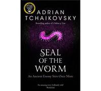 Seal of the Worm by Adrian Tchaikovsky Adrian Tchaikovsky (Auteur)