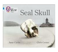 Seal Skull by Anne Curtis Collins Big Cat (Auteur)