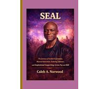 Seal: The Journey of Soulful Expression, Musical Innovation, Enduring Influence, and Inspirational Songwriting Across Pop and R&B