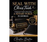 Seal With ChrisTeeh: A Beginner’s Guide to Becoming a Notary Public in Georgia