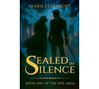 Sealed in Silence: Book One of The Veil Saga