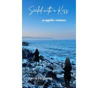 Sealed with a Kiss: A Sapphic Romance