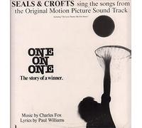 Seals & Crofts Sing The Songs From The Original Motion Picture Sound Track "One On One"