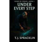 Seams Of Power - Book I: Under Every Step