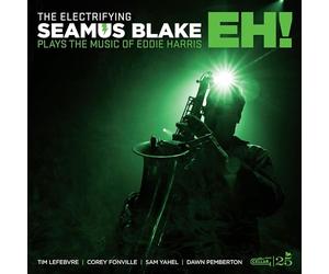 SEAMUS BLAKE - THE ELECTRIFYING SEAMUS BLAKE: EH!