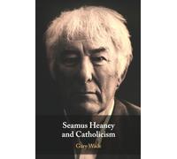 Seamus Heaney and Catholicism – Éd. Cambridge University Press