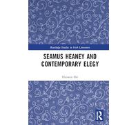 Seamus Heaney and Contemporary Elegy