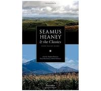 Seamus Heaney And The Classics