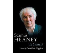 Seamus Heaney In Context