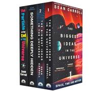 Sean Carroll Collection 4 Books Set (The Biggest Ideas in the Universe Space Time and Motion, Quanta and Fields, Something Deeply Hidden & The Particle at the End of the Universe)