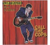 Sean Costello & His Jive – Call The Cops – Réédition – Import