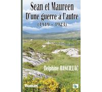Sean et Maureen D'Une guerre à l'autre - Delphine Rancillac - Douro - broché - Roman